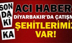 Diyarbakır'dan acı haber: 3 asker şehit