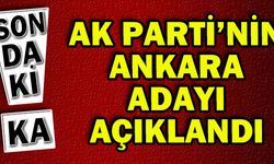 AK Parti’nin adayı belli oldu