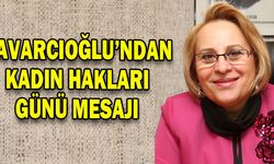 Davarcıoğlu’ndan 5 Aralık Dünya Kadın Hakları Günü mesajı