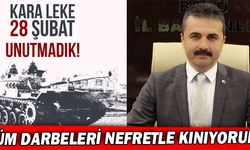 "TÜM DARBELERİ NEFRETLE KINIYORUM"