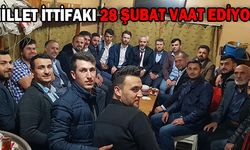 "MİLLET İTTİFAKI 28 ŞUBAT VAAT EDİYOR"