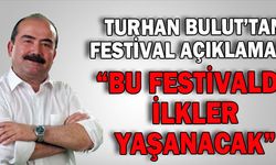 Turhan Bulut’tan festival açıklaması