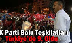 AK Parti Bolu Teşkilatları Türkiye’de 9. Oldu