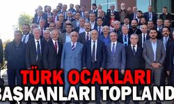 Türk Ocakları Şube Başkanları toplandı