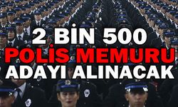 2 BİN 500 POLİS MEMURU ADAYI ALINACAK