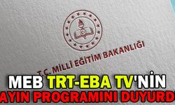 MEB TRT-EBA TV'NİN YAYIN PROGRAMINI DUYURDU