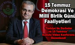 “Türkiye’de Darbeler ve 15 Temmuz” Konulu Video Konferans Düzenlendi
