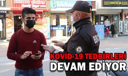 KOVİD-19 TEDBİRLERİ DEVAM EDİYOR