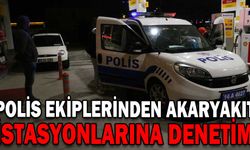 POLİS EKİPLERİ "TAM KAPANMA" KAPSAMINDA AKARYAKIT İSTASYONLARINDA DENETİM YAPTI