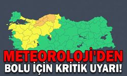 METEOROLOJİ'DEN BOLU İÇİN KRİTİK UYARI!
