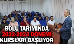 BOLU TARIMINDA 2022-2023 DÖNEMİ KURSLARI BAŞLIYOR