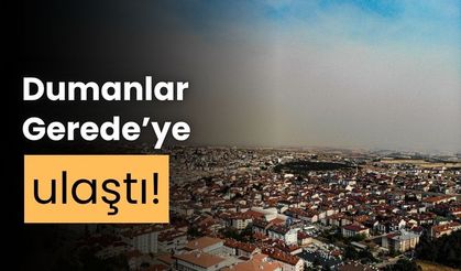 Karabük'te devam eden orman yangınının dumanları, Bolu'nun Gerede ilçesine ulaştı