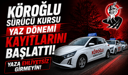 Köroğlu Sürücü Kursu yaz dönemi kayıtlarını başlattı: "Yaza ehliyetsiz girmeyin"
