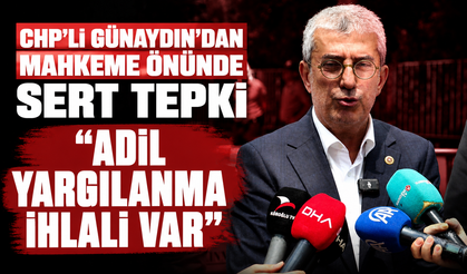 CHP Grup Başkanvekili Gökhan Günaydın’dan dava sözleri: “Adil yargılanma ihlali var”
