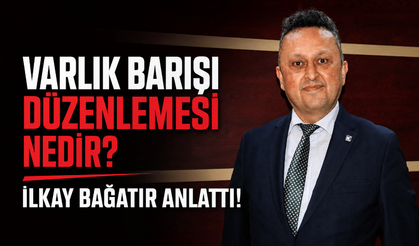 Bolu SMMMO Başkanı Bağatır anlattı: Varlık Barışı düzenlemesi neleri içeriyor?