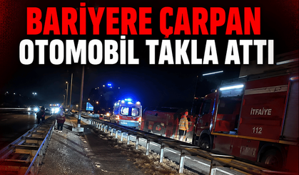 Otomobil bariyerlere çarparak devrildi: 1 yaralı