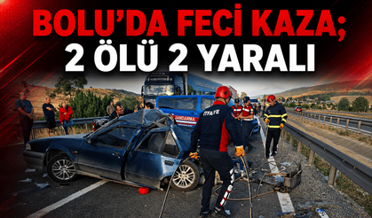 Bolu’da feci kaza: 2 ölü, 2 yaralı