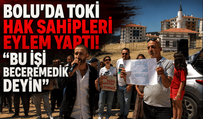 Bolu’da TOKİ hak sahipleri eylem yaptı! “Mağduruz”