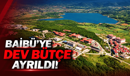Bolu Abant İzzet Baysal Üniversitesine dev bütçe!