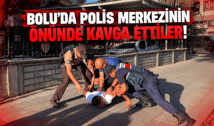 Bolu'da polis karakolunun önünde kavga ettiler!