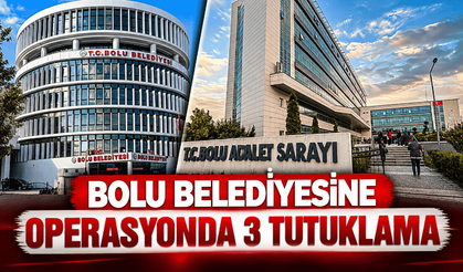 Bolu Belediyesine operasyonda 3 tutuklama