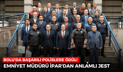 Emniyet teşkilatında başarılı personele anlamlı jest!