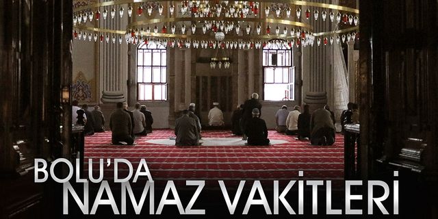 28 MAYIS PAZAR GÜNÜ NAMAZ SAATLERİ
