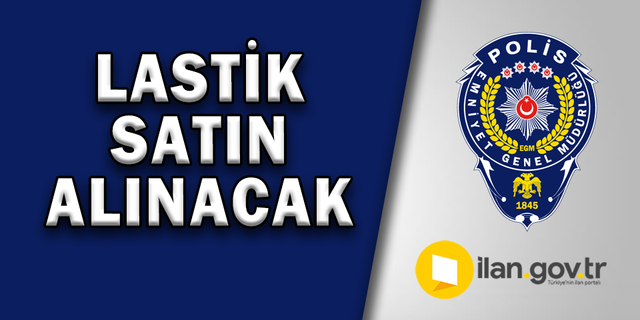 LASTİK SATIN ALINACAK