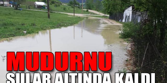 MUDURNU SULAR ALTINDA KALDI