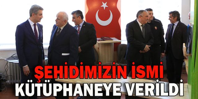 Şehidimizin ismi kütüphanede