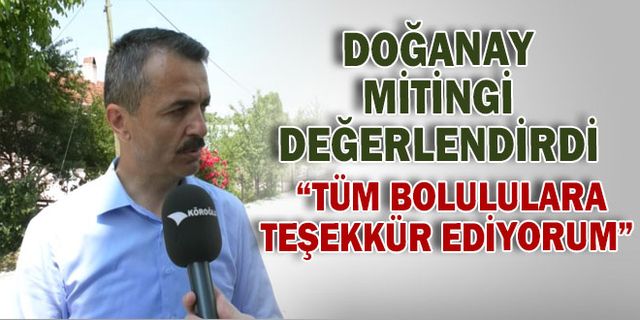 DOĞANAY’DAN BOLULULARA TEŞEKKÜR 