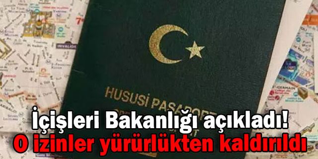 O izinler yürürlükten kaldırıldı
