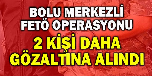 Gözaltı sayısı 12’ye çıktı