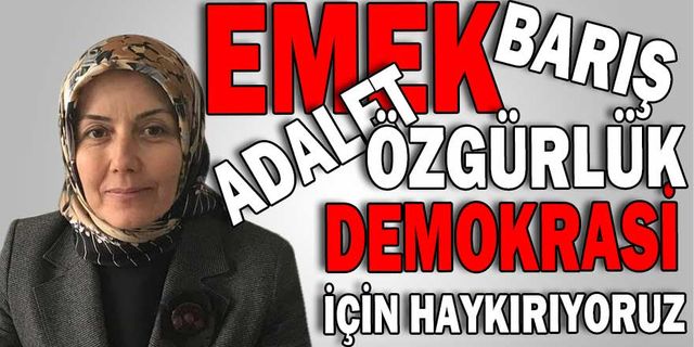 “HAKKIN HAK-İŞ’E EMANET”