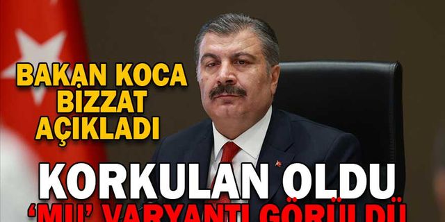 KORKULAN OLDU ‘MU’ VARYANTI GÖRÜLDÜ