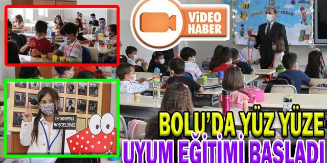 BOLU’DA YÜZ YÜZE UYUM EĞİTİMİ BAŞLADI