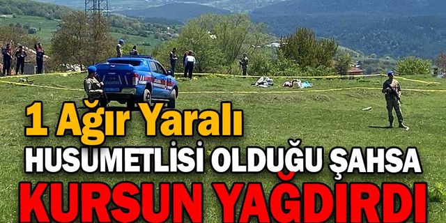 HUSUMETLİSİ OLDUĞU ŞAHSA KURŞUN YAĞDIRDI: 1 YARALI