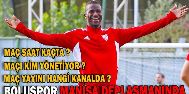 BOLUSPOR MANİSA DEPLASMANINDA