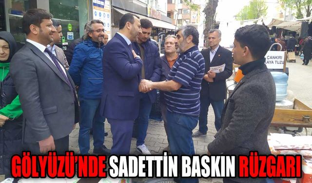 GÖLYÜZÜ’NDE SADETTİN BASKIN RÜZGARI