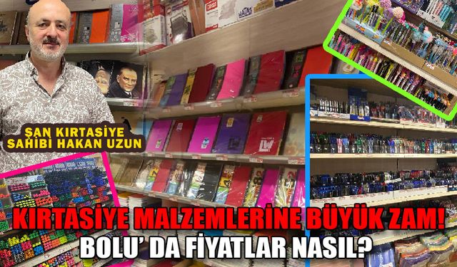 Kırtasiye malzemeleri cep yakıyor! Bolu’da fiyatlar nasıl?