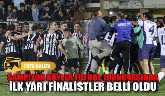 Şampiyon Köyler Futbol Turnuvasında ilk yarı finalistler belli oldu