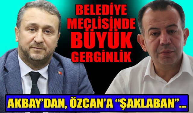 Akbay’dan, Özcan’a “şaklaban”…