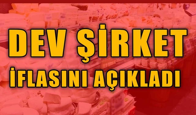 Türkiye'nin ünlü gıda firması Mandıracı Amca iflas etti