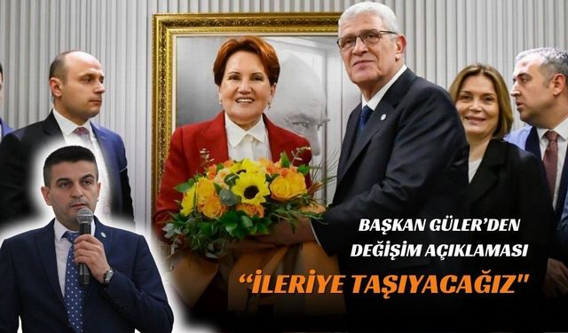 Başkan Güler, Akşener' şükranlarını sundu, Dervişoğlu'na başarılar diledi