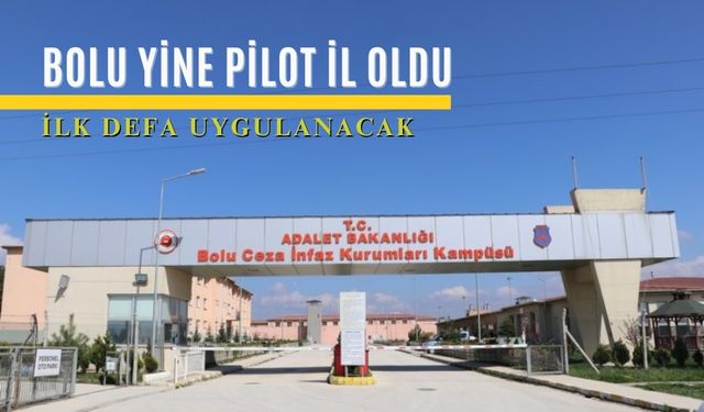 Bolu Yeni Uygulamada Pilot İl Oldu