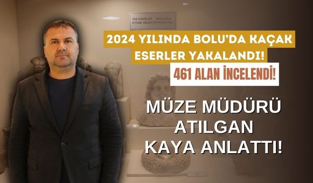 Bolu’da, 2024 yılında 4 bölge arkeolojik sit alanı olarak tescillendi.