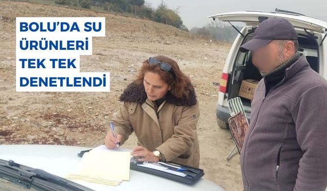 Bolu’da su ürünleri denetimi yapıldı