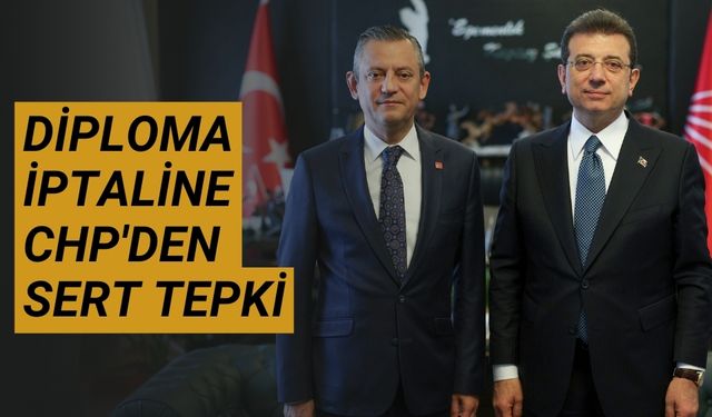 Diploma iptaline CHP'den sert tepki