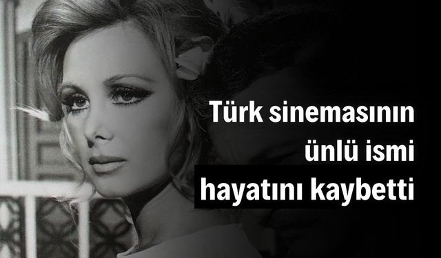 Filiz Akın, 82 yaşında hayatını kaybetti