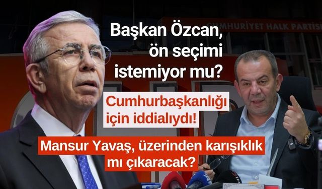 Tanju Özcan, CHP’nin ön seçimini sorgulamaya başladı!